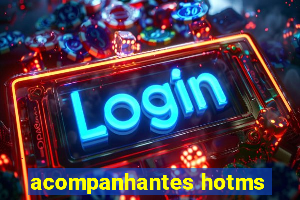 acompanhantes hotms